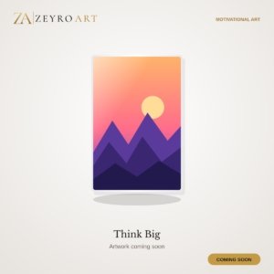 Think Big metal wall art, coming soon